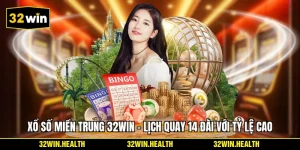 Xổ Số Miền Trung 32WIN - Lịch Quay 14 Đài Với Tỷ Lệ Cao